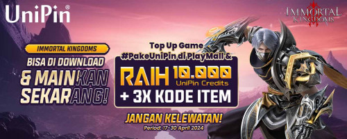 Immortal Kingdoms telah Hadir! Download & Top Up #PakeUniPin Dapatkan 10.000 UniPin Credits + 3X Kode Item TANPA SYARAT